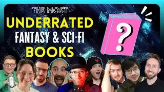 The MOST UNDERRATED Fantasy & Sci-Fi Books | 10 Booktubers & YOU Answer!