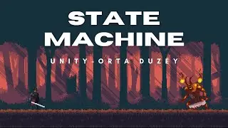 Unity State Machine kullanımı - Orta Düzey