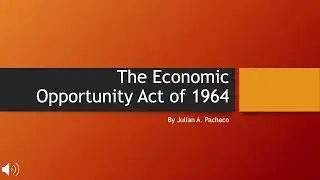 Julian Pacheco, MURP 4200:  3M Planning History Project: The Economic Opportunity Act of 1964