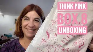 Beyond the Pink Door Think Pink Box 8 - Unboxing! #unboxing #sewing #subscriptionbox