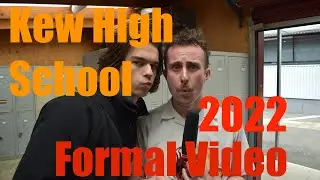 Kew High 2022 Formal Video