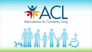 Administration for Community Living: Strengthening Communities