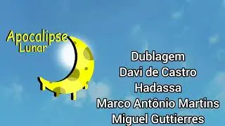 Apocalipse Lunar 🌙 - T3EP4 - 