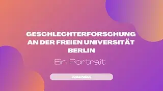 Geschlechterforschung an der FU Berlin - ein Portrait: die AGENDA