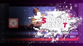 Tutorial Cinematic Strobe Effect In Kinemaster!