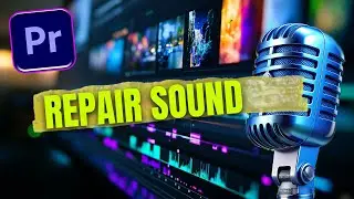 Repairing Sound and Audio in Premiere Pro