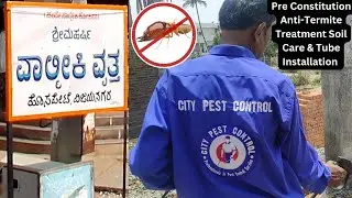 Pre Constitution Anti-Termite Treatment Soil Care & Tube Installation || CITY PEST CONTROL ||