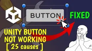 Unity button not working or not clickable? All fixes