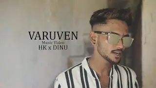 Varuven - HK & Dinu (Music Video)