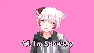 Hi im Snowsky Welcome to my Channel 