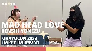[FUTALiNK] 米津玄師 MAD HEAD LOVE DANCE PERFORMANCE | KENSHI YONEZU | OHAYOCON 2023 @DokiRinIdolFest
