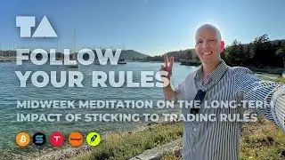 MIDWEEK MEDITATION - FOLLOW YOUR TRADING RULES, EVEN WHEN IT HURTS