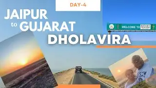 Jaipur to Gujarat Road Trip I Day 4 | DHOLAVIRA I NADABET-  गुजरात यात्रा: नए अनुभव, नए रास्ते