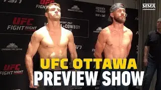 UFC Ottawa Preview Show - MMA Fighting