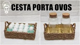 FAÇA VOCÊ MESMO |  cesta porta ovos  #organizador
