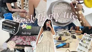 week in my life - pottery workshop, crafting & buying a new oven! ⋆˚꩜｡