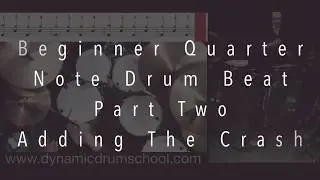 Easy Beginner Drum Beat (Quarter Note) - Your First Drum Beat and Drum Lesson - Part Two