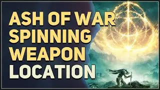 Ash of War Spinning Weapon Location Elden Ring
