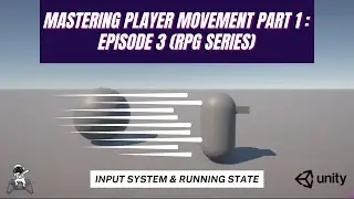 Master Character Movement Part 1: Episode 3( Unity3D, Unity Tutorial, Input)