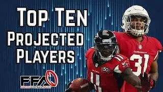 Top 10 Projected Players - 2019 Fantasy Football