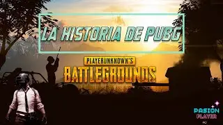 La historia de #PUBG | playerunknown's battlegrounds