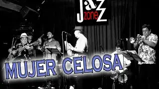 Mujer Celosa - Sexteto Colorao (en Jazz Zone)
