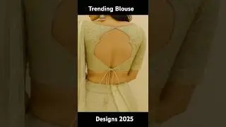 New Blouse Designs 2025 || Trending Blouse Designs #blousedesign #blouseneckdesign
