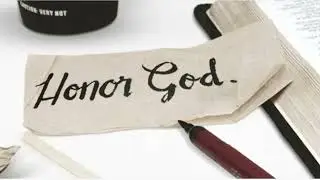 Honor God with Words & Actions