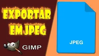 Como Salvar uma foto em JPEG no Gimp