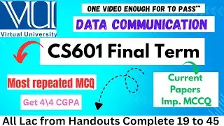 CS601 Final Term Preparation✅   || Data Communication || cs601 REPEATED mcq 🙌  || @Helper0711