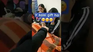 Yesi gift sb deserve krte hai🤭🤭#gift #new #funny #hostellife #likesharesubscribe