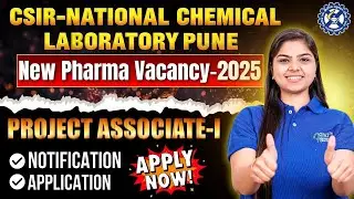 pharma job  2025 | CSIR NCL Pune Research  | Project Associate-I | Official Notice