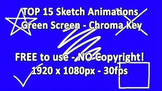 FREE! Top 15 Sketch Animations - Blue Screen - Chroma Key - NO COPYRIGHT!