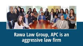 Rawa Law Group APC | Law Firm. Call us Today for more information
