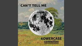 Can't Tell Me