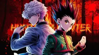 Hunter x Hunter 「AMV」  | 