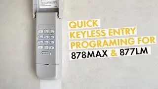 Easy LiftMaster Keyless Entry Set Up Guide for your Garage 877LM & 878MAX