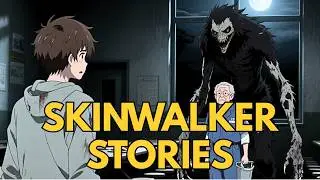 8 Most Disturbing Skinwalker Stories on the Internet to sleep to