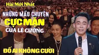 Hài 2024 - Những Mẩu Chuyện Cười 