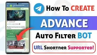 How To Create Advance Auto Filter Bot - URL Shortener Support | Unlimited Features Telegram Bot 2026