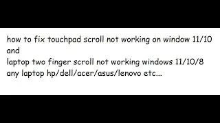 how to fix touchpad scroll not working on window 11