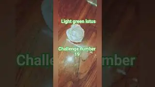 making of Light green lotus challenge no 19  #craft #challengenumber19 #artandcraftbyhp #greenlotus
