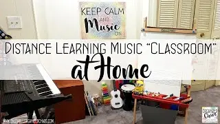 Distance Learning Music Classroom at Home