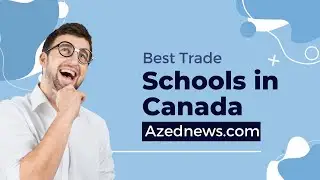 Best Trade Schools in Canada