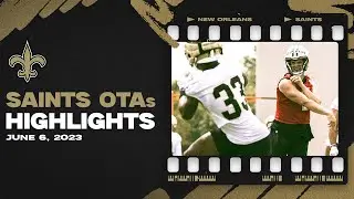 Saints OTA Practice Highlights 6/6/2023