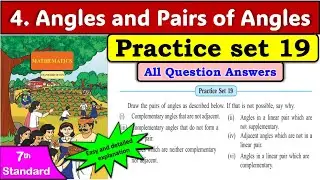 Practice Set 19 | Class 7 Maths | Chapter 4 &ndash; Angles and Pairs of Angles | Maharashtra Board