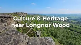 Culture & Heritage in the Peak District | Exploring from Longnor Wood