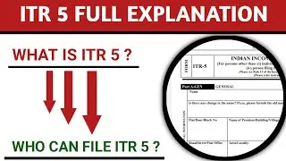 What is ITR 5 | Who Should file ITR 5 | A Complete Guidance in Hindi
