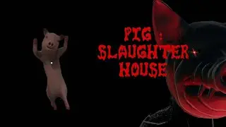 AM I A PIG?! - Pig Slaughter House (Indie Horror)