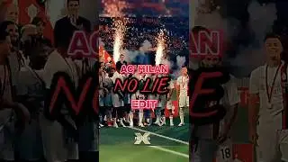 No Lie (AC Milan edition)